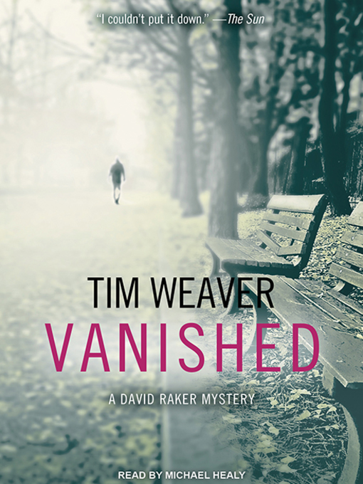 Title details for Vanished by Tim Weaver - Available